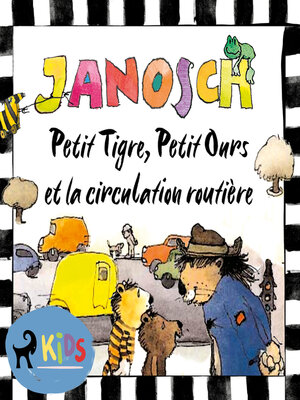 cover image of Petit Tigre, Petit Ours et la circulation routière